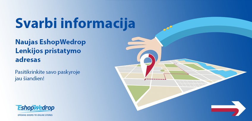 Svarbi informacija – Naujas Lenkijos sandėlio adresas